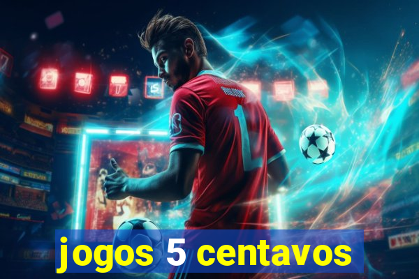 jogos 5 centavos